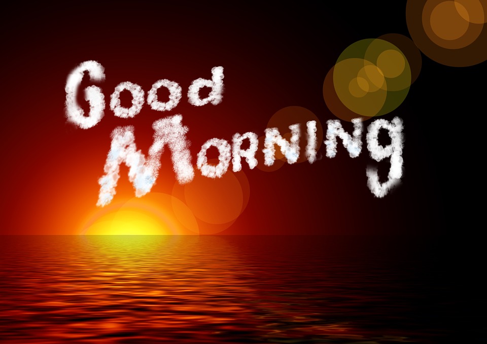 good morning...pixabay
